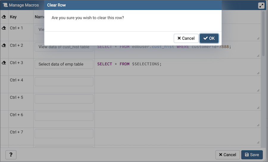 Query Tool Manage Macros Clear row confirmation